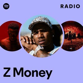 Z Money | Spotify