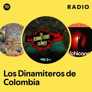 Los Dinamiteros de Colombia | Spotify