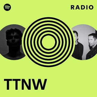 TTNW Radio - playlist by Spotify | Spotify