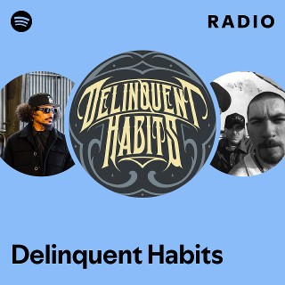 洋楽 DELINQUENT HABITS NEW & IMPROVED Delinquent Habits - Delinquent Habits | Deezer