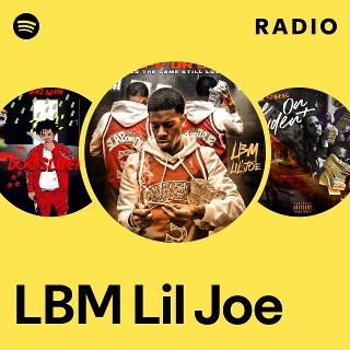 LBM Lil Joe | Spotify