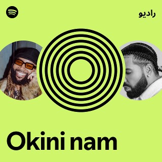 Okini nam Radio | Spotify Playlist