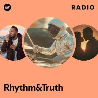 Rhythm&Truth Radio | Spotify Playlist