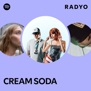 CREAM SODA | Spotify