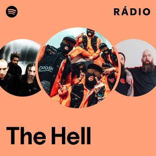 The Hell | Spotify