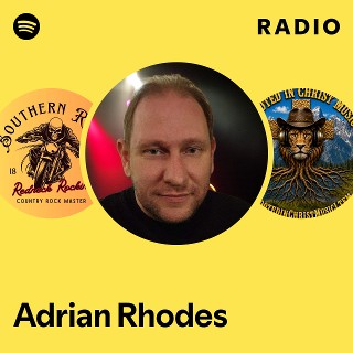 Adrian Rhodes Radio | Spotify Playlist