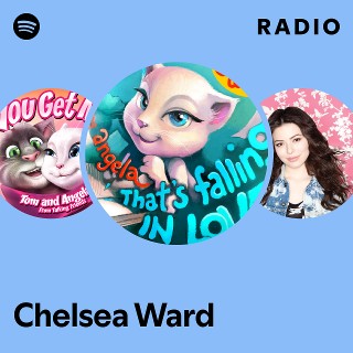 Chelsea Ward Radio | Spotify Playlist