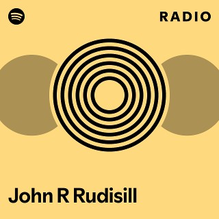 John R Rudisill Radio | Spotify Playlist