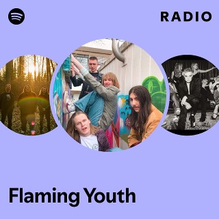 Flaming Youth | Spotify