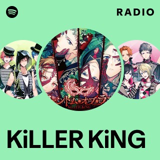 KiLLER KiNG | Spotify