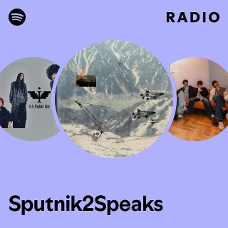 Sputnik2Speaks Radio | Spotify Playlist