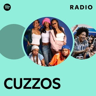 CUZZOS Radio | Spotify Playlist