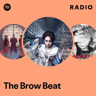 The Brow Beat | Spotify