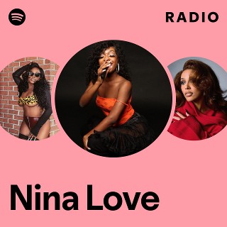 Nina Love | Spotify