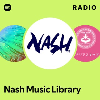 Nash Music Library Radio | Spotify Playlist