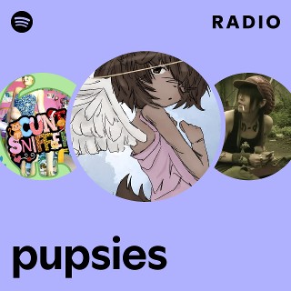 pupsies Radio | Spotify Playlist