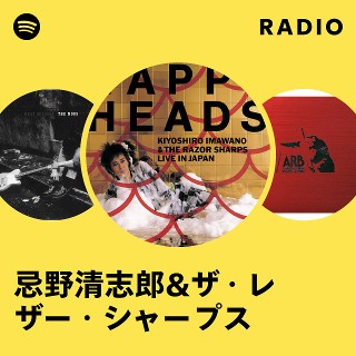 忌野清志郎&ザ・レザー・シャープス Radio | Spotify Playlist