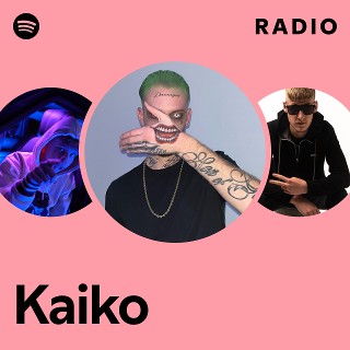 Kaiko | Spotify