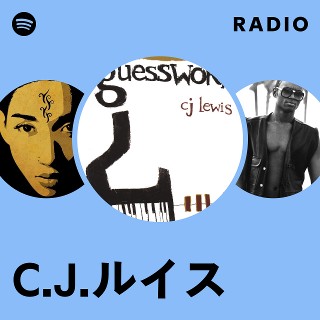 C.J.ルイス | Spotify