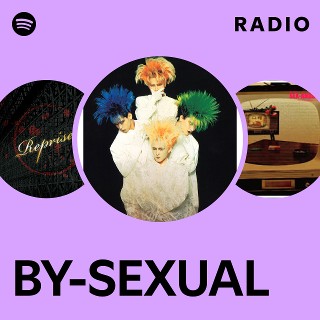 BY-SEXUAL | Spotify