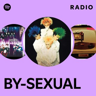 ポップス+ロック(邦楽) BY-SEXUAL BY-SEXUAL | Spotify