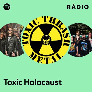 Toxic Holocaust | Spotify
