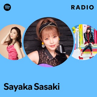 Sayaka Sasaki | Spotify