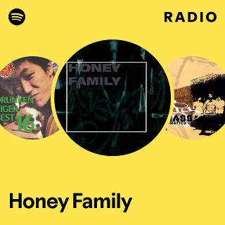 Honey Family | Spotify