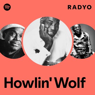 Howlin' Wolf | Spotify