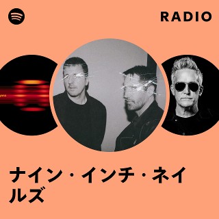 ナイン・インチ・ネイルズ | Spotify