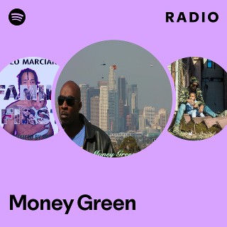 Money Green | Spotify