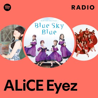ALiCE Eyez | Spotify
