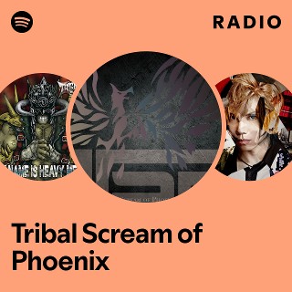 ミュージック TRIBAL SCREAM OF PHOENIX PERFECT CLUSTER Tribal Scream of Phoenix | Spotify
