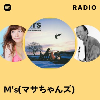 M's(マサちゃんズ) | Spotify
