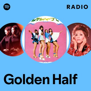 ゴールデン・ハーフで～す ゴールデン・ハーフでーす - Album by Golden Half | Spotify