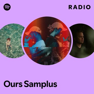 Ours Samplus | Spotify