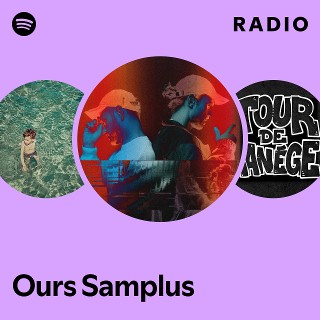 洋楽 Ours Samplus Stream Ours Samplus music | Listen to songs, albums, playlists for