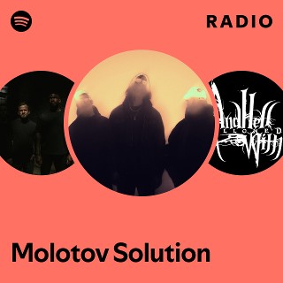 Molotov Solution | Spotify