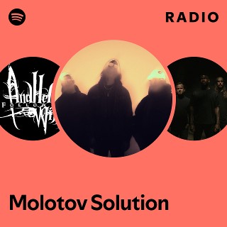 Molotov Solution | Spotify