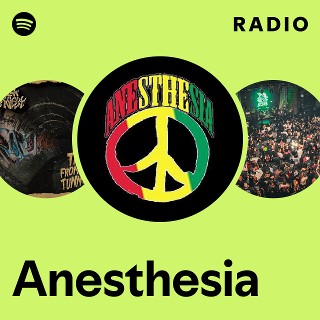 Anesthesia | Spotify