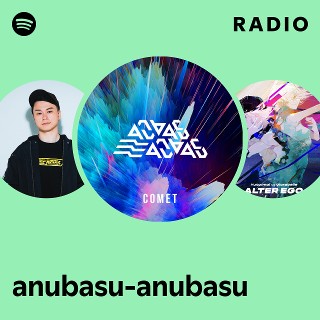 anubasu-anubasu | Spotify