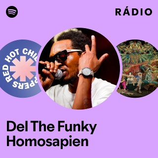 Del The Funky Homosapien | Spotify
