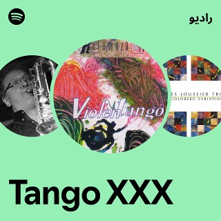 Tango XXX Spotify 