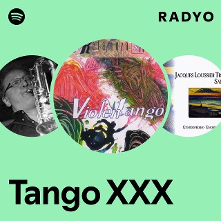 Tango XXX Spotify 