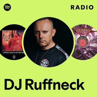 DJ Ruffneck | Spotify