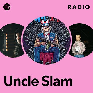 Uncle Slam | Spotify