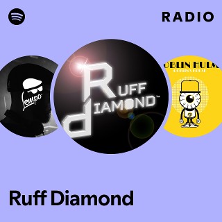 Ruff Diamond | Spotify