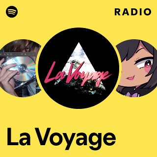 La Voyage | Spotify