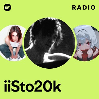 iiSto20k Radio | Spotify Playlist