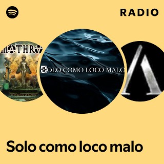 Imagem de Solo como loco malo
